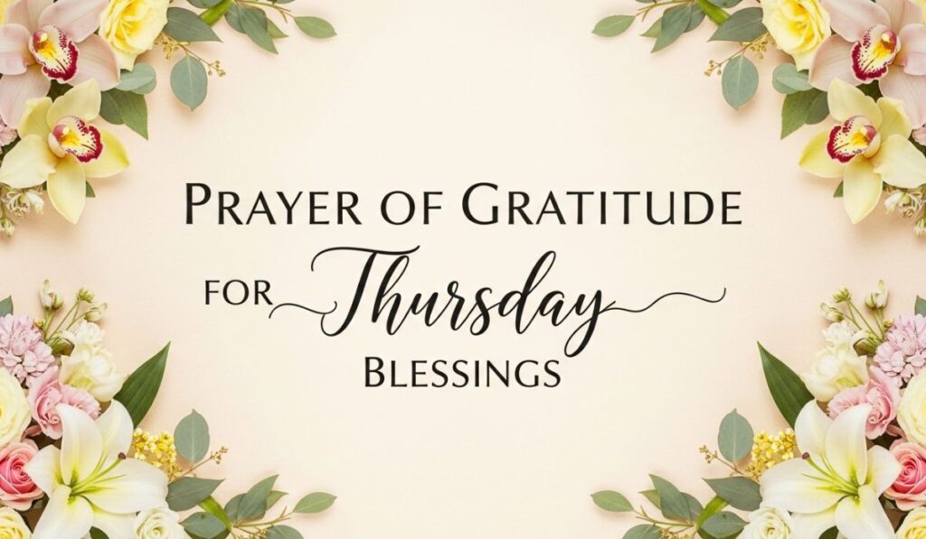 Prayer of Gratitude for Thursday Blessings