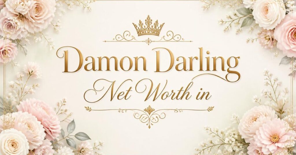 Damon Darling Net Worth in 2026