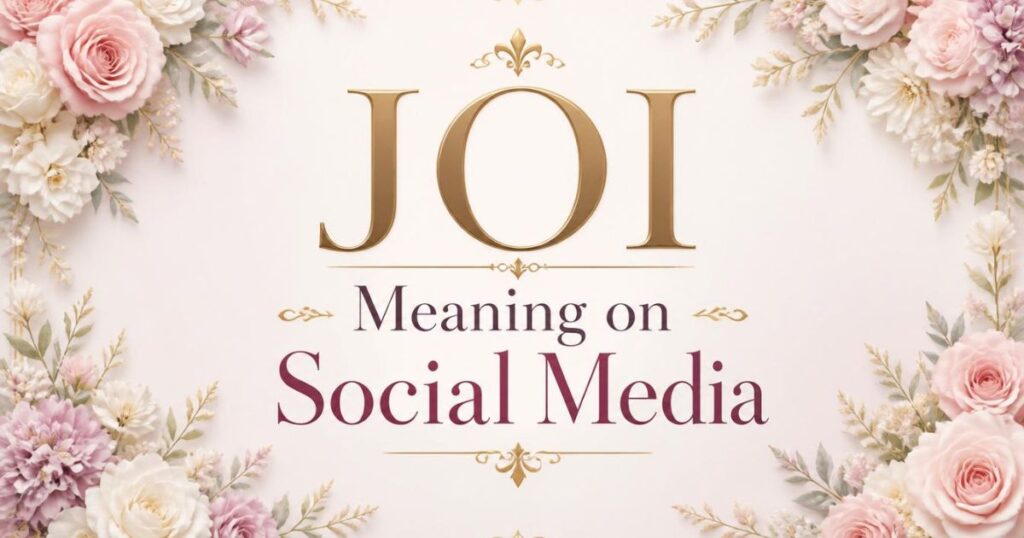 JOI Meaning on Social Media