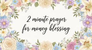 2 minute prayer for money blessing