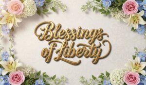 blessings of liberty