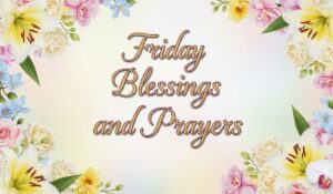 friday blessings and prayers