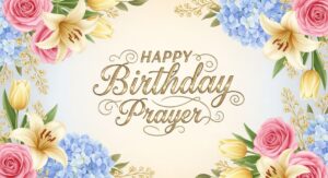 Happy Birthday Prayer