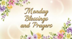 monday blessings and prayers