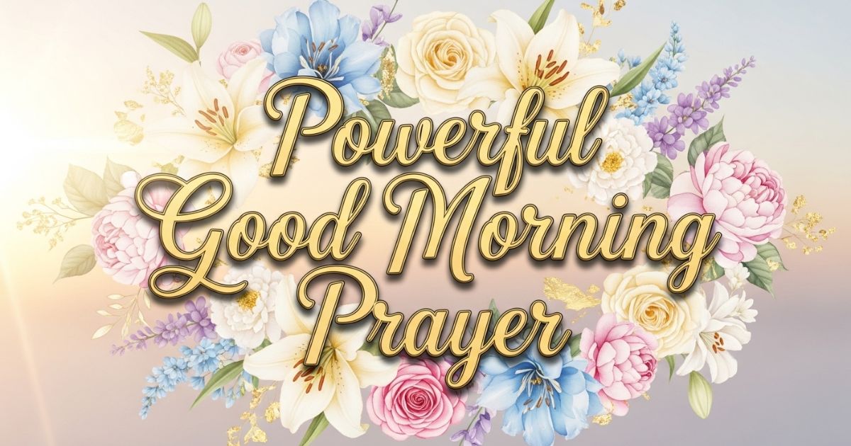 powerful good morning prayer