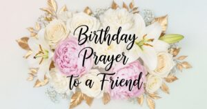birthday prayer to a friend