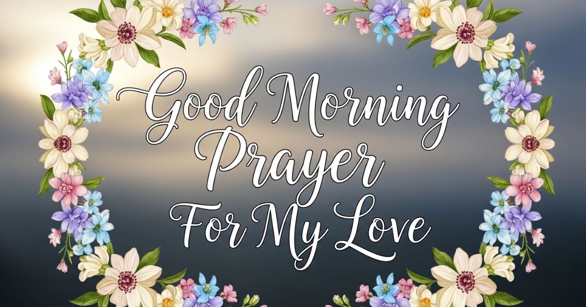 good morning prayer for my love