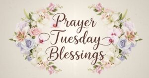prayer tuesday blessings