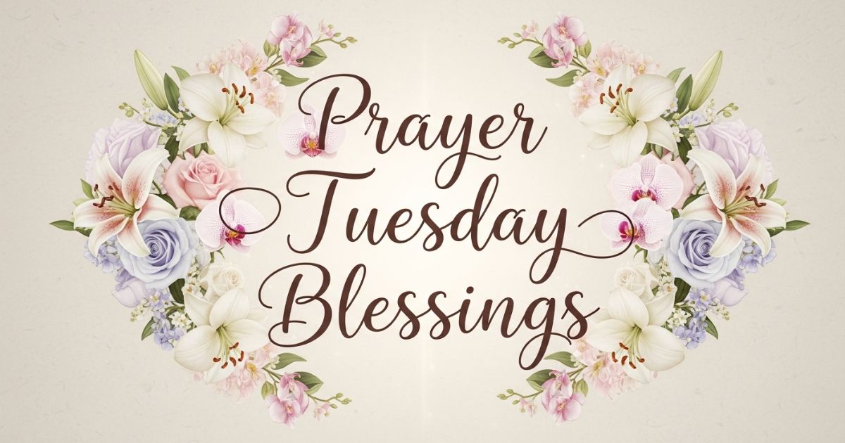 prayer tuesday blessings