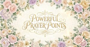 40 powerful prayer points