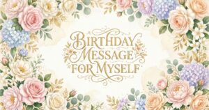birthday message for myself