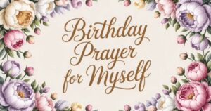 birthday prayer for myself