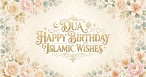 dua happy birthday islamic wishes