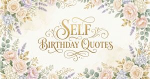 self birthday quotes