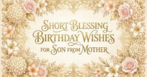 short blessing birthday wishes for son from mother
