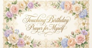 touching birthday prayer for myself 