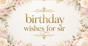 birthday wishes for sir