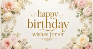 happy birthday wishes for sir