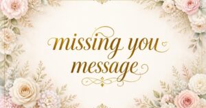 missing you message