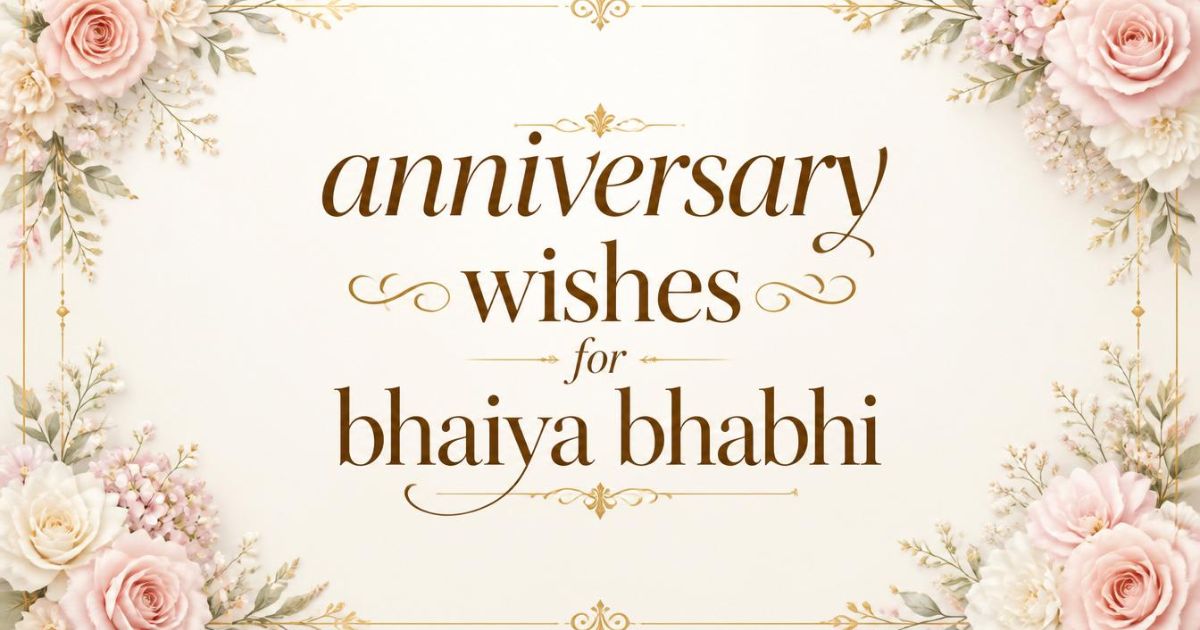 anniversary wishes for bhaiya bhabhi