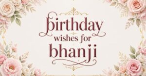 birthday wishes for bhanji