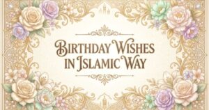 birthday wishes in islamic way