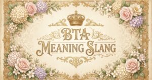 bta meaning slang