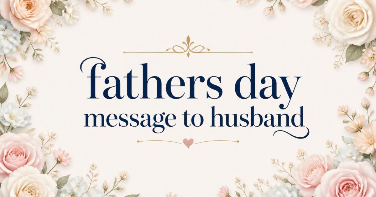 fathers day message to husband