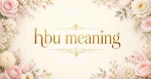 hbu meaning