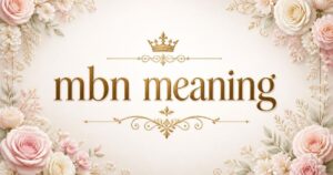 mbn meaning