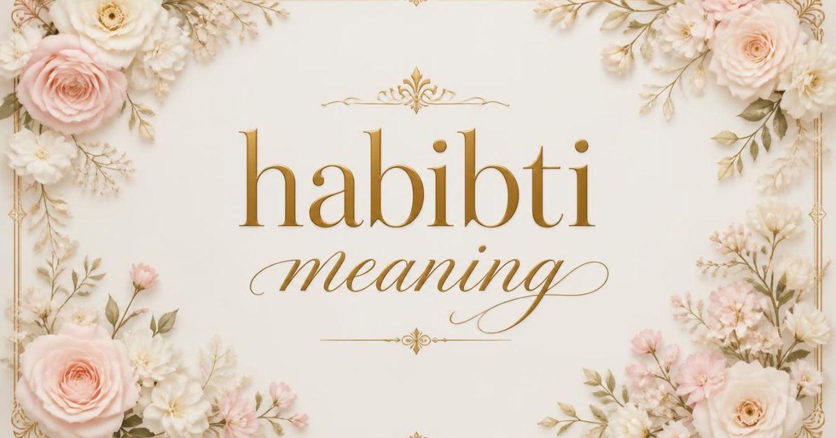habibti meaning