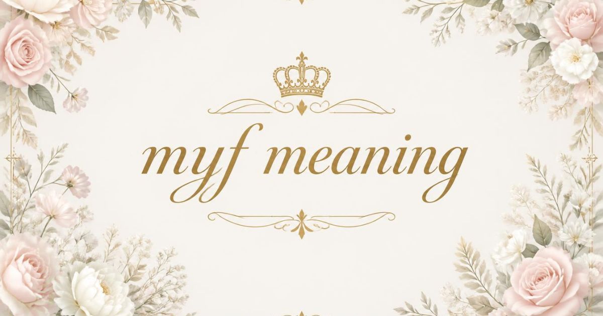 myf meaning